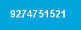 9274751521 9274751521