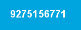 9275156771 9275156771
