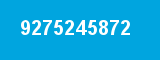 9275245872 9275245872