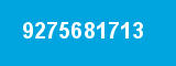 9275681713 9275681713