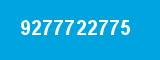 9277722775