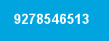 9278546513 9278546513