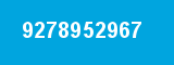 9278952967 9278952967