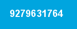 9279631764 9279631764