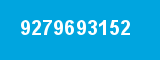 9279693152