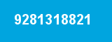 9281318821 9281318821