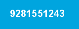 9281551243 9281551243