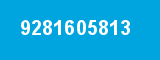 9281605813 9281605813
