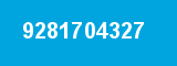 9281704327 9281704327