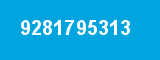 9281795313 9281795313