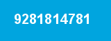 9281814781 9281814781