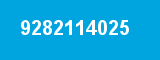 9282114025