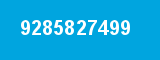 9285827499 9285827499