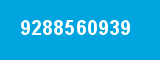 9288560939 9288560939