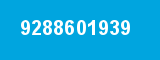 9288601939 9288601939