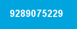 9289075229 9289075229