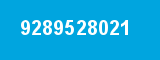 9289528021 9289528021