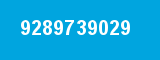 9289739029 9289739029