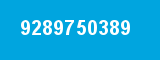 9289750389 9289750389