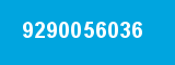 9290056036