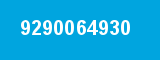 9290064930