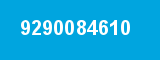 9290084610 9290084610