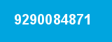 9290084871 9290084871