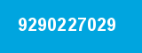 9290227029 9290227029