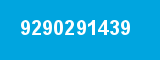 9290291439 9290291439