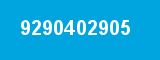 9290402905 9290402905