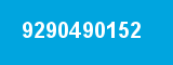 9290490152 9290490152