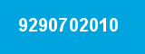 9290702010