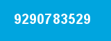 9290783529 9290783529