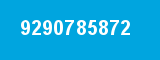 9290785872 9290785872