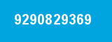 9290829369 9290829369