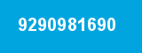 9290981690 9290981690