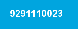 9291110023 9291110023