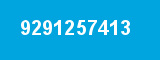 9291257413 9291257413
