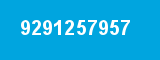 9291257957 9291257957