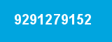 9291279152
