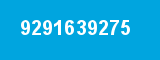 9291639275 9291639275