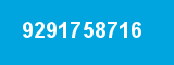 9291758716 9291758716