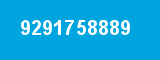 9291758889