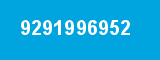 9291996952 9291996952