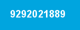9292021889
