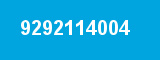 9292114004