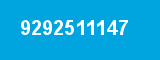 9292511147