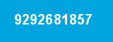 9292681857 9292681857