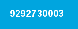 9292730003