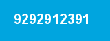 9292912391 9292912391